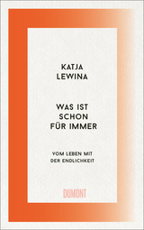 Was ist schon f&uuml;r immer - Katja Lewina
