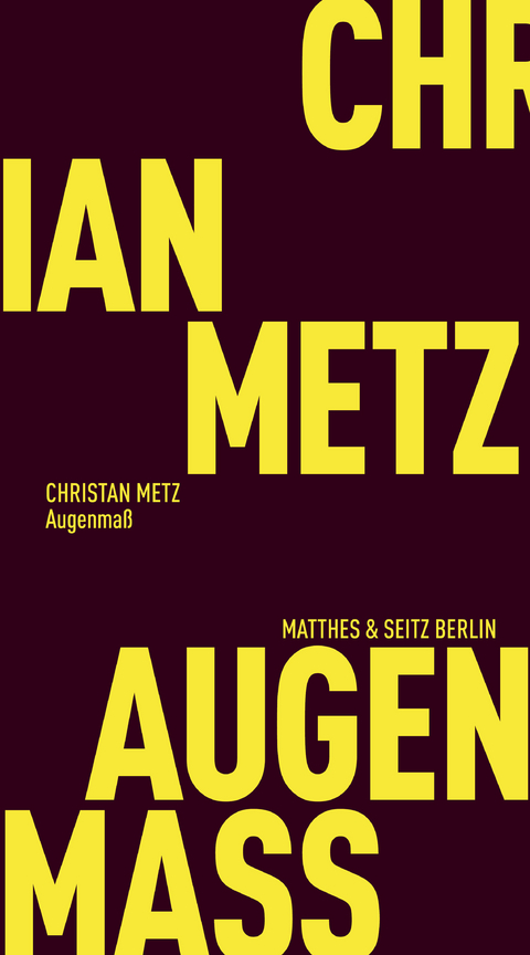 Augenma&szlig; - Christian Metz