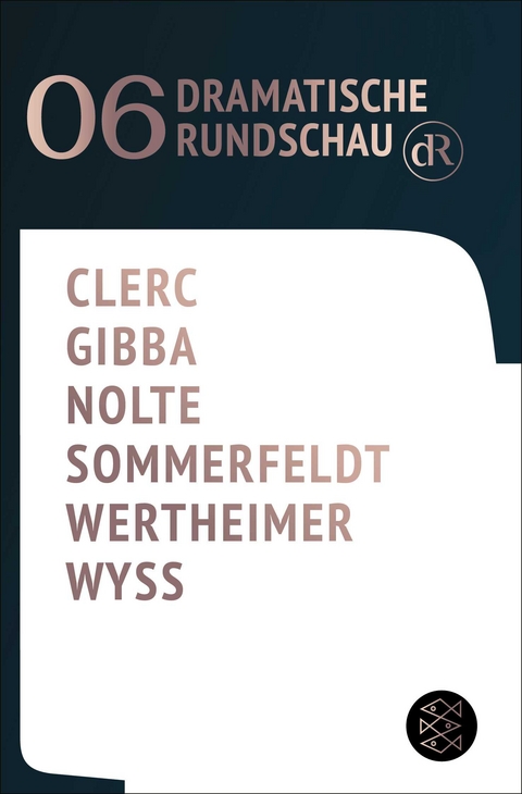 Dramatische Rundschau 06 - Ana&iuml;s Clerc, Lamin Leroy Gibba, Jakob Nolte, Lisa Sommerfeldt, Guido Wertheimer, Leo Lorena Wyss