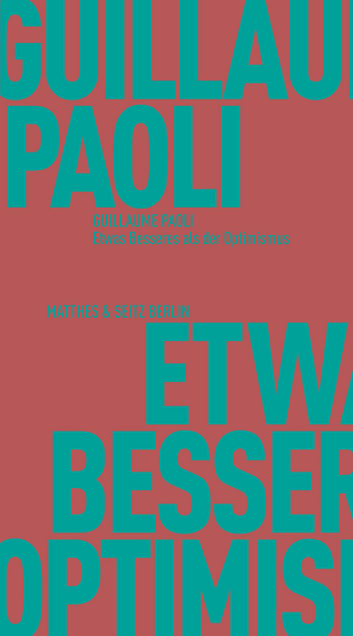 Etwas Besseres als der Optimismus