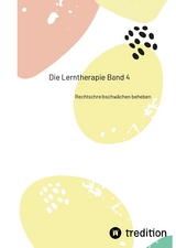 Die Lerntherapie Band 4 - Nico Michaelis