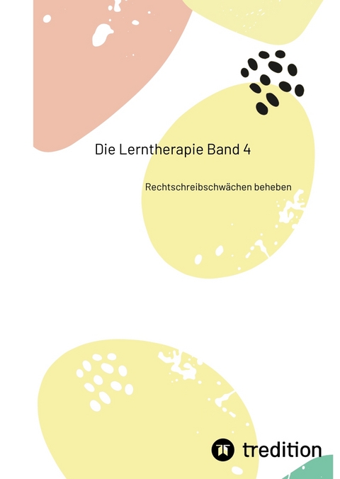 Die Lerntherapie Band 4 - Nico Michaelis