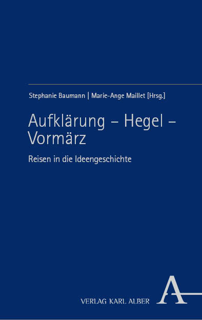 Aufkl&auml;rung &ndash; Hegel &ndash; Vorm&auml;rz - 