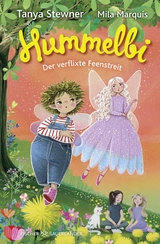 Hummelbi &ndash; Der verflixte Feenstreit - Tanya Stewner