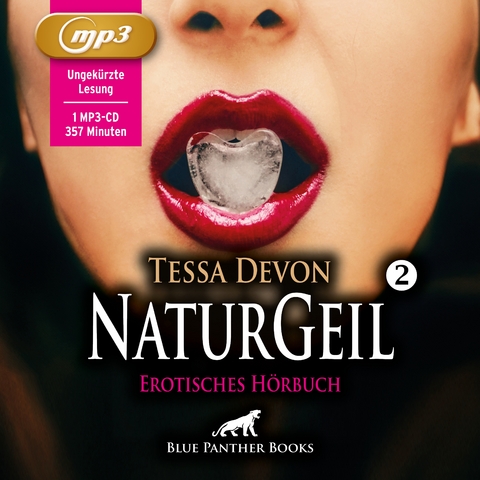 NaturGeil 2 | Erotik Audio Story | Erotisches H&ouml;rbuch MP3CD - Tessa Devon