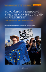 Europ&auml;ische Einigung zwischen Anspruch und Wirklichkeit - 