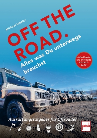 Off the road - alles was Du unterwegs brauchst