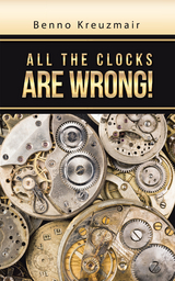 All the Clocks Are Wrong! - Benno Kreuzmair