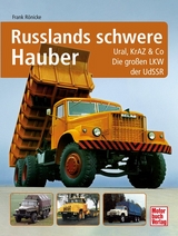 Russlands schwere Hauber - Frank R&ouml;nicke