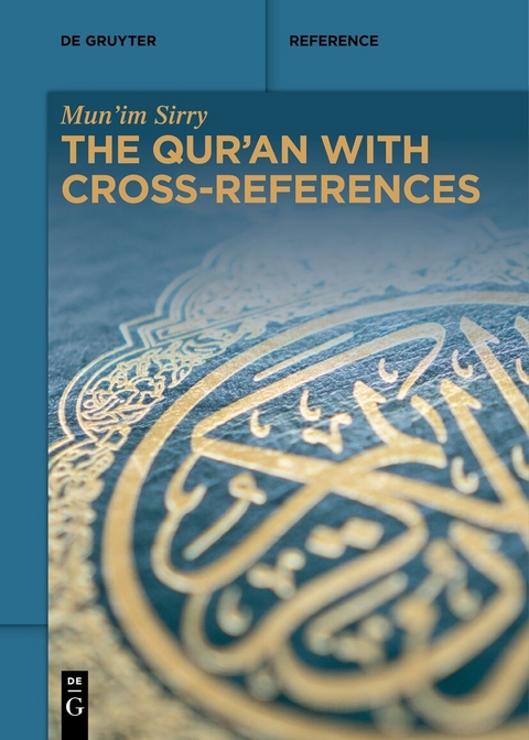 The Qur&rsquo;an with Cross-References - Mun'im Sirry