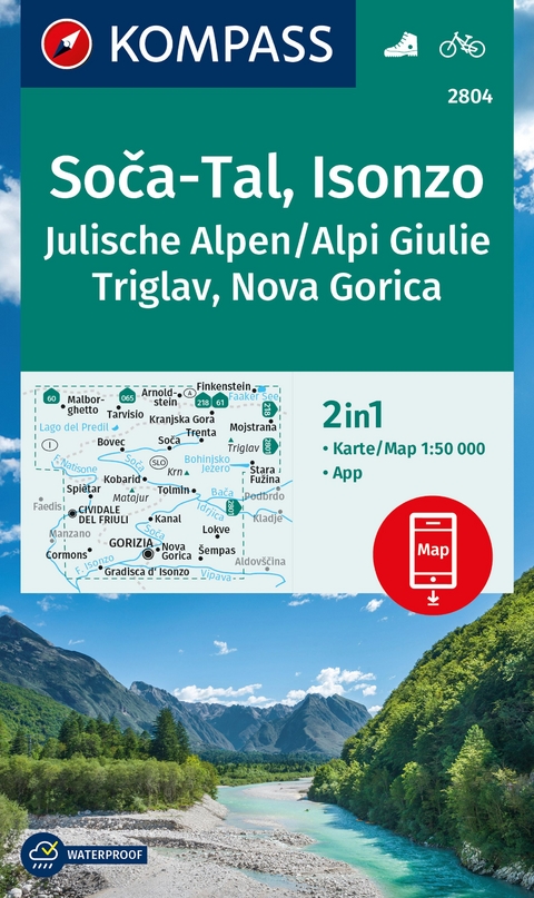 KOMPASS Wanderkarte 2804 Soča-Tal, Isonzo, Alpi Giulie / Julische Alpen, Triglav, Nova Gorica 1:50.000