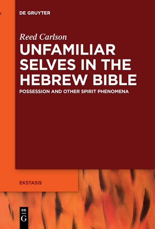 Unfamiliar Selves in the Hebrew Bible