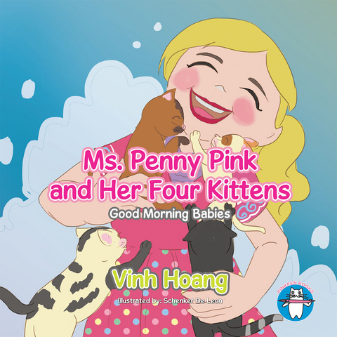 Ms. Penny Pink and Her Four Kittens - Vinh Hoang