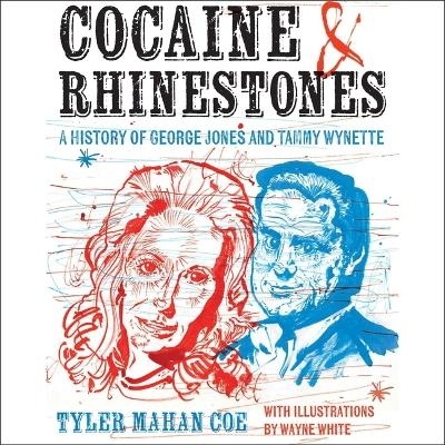 Cocaine and Rhinestones - Tyler Mahan Coe