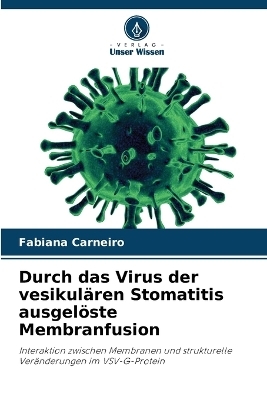 Durch das Virus der vesikulären Stomatitis ausgelöste Membranfusion