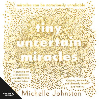 Tiny Uncertain Miracles [Overdrive] - Michelle Johnston