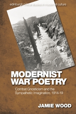 Modernist War Poetry - Jamie Wood