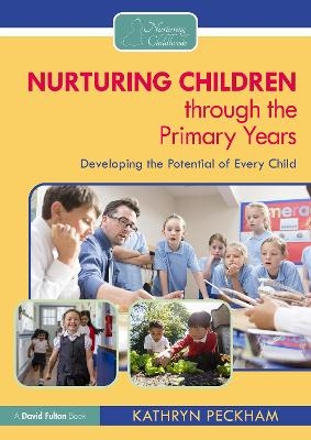 Nurturing Children through the Primary Years - Kathryn Peckham