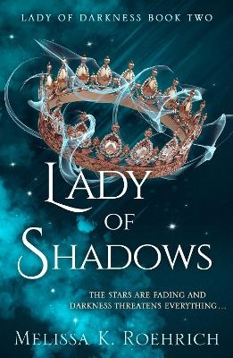 Lady of Shadows - Melissa K. Roehrich