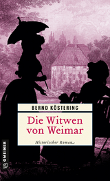 Die Witwen von Weimar - Bernd K&ouml;stering