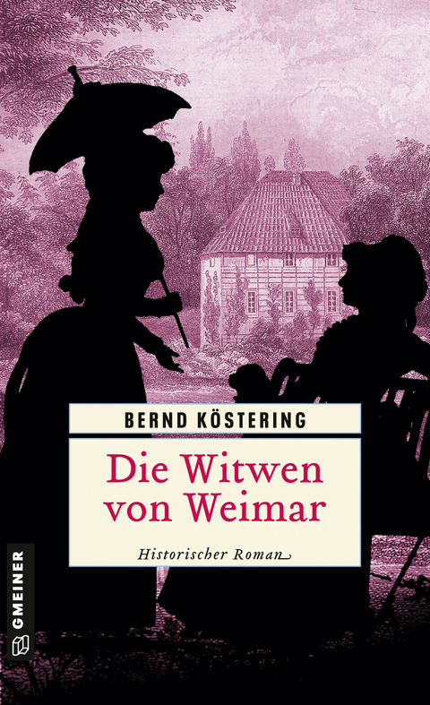 Die Witwen von Weimar - Bernd K&ouml;stering