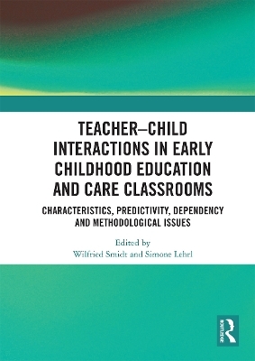Teacher&ndash;Child Interactions in Early Childhood Education and Care Classrooms - 
