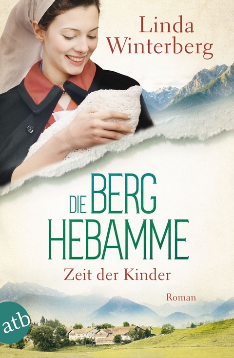 Die Berghebamme &ndash; Zeit der Kinder - Linda Winterberg