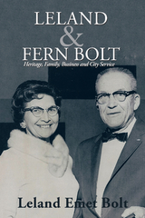 Leland & Fern Bolt - Leland Emet Bolt
