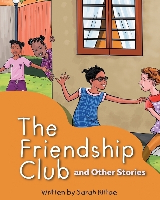 The Friendship Club - Sarah Kittoe