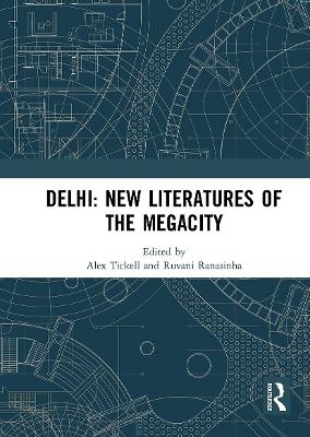 Delhi: New Literatures of the Megacity - 