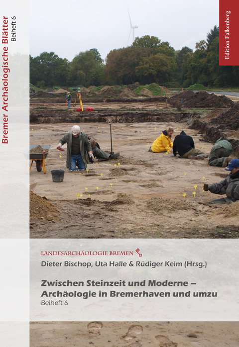 Zwischen Steinzeit und Moderne &ndash; Arch&auml;ologie in Bremerhaven und umzu - 