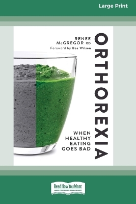 Orthorexia - Renee McGregor