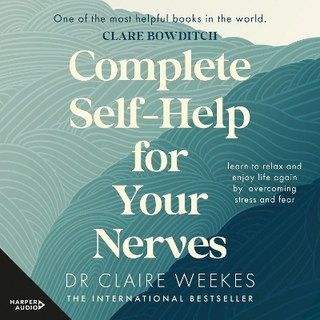 Complete Self-Help for Your Nerves [Overdrive]