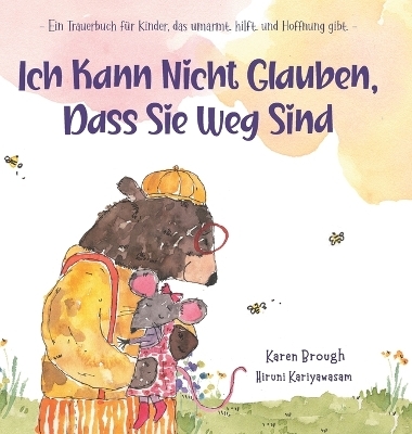 Ich Kann Nicht Glauben, Dass Sie Weg Sind - Karen Brough