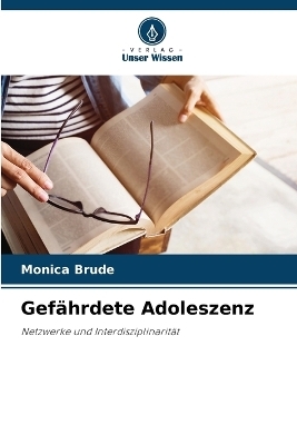 Gefährdete Adoleszenz