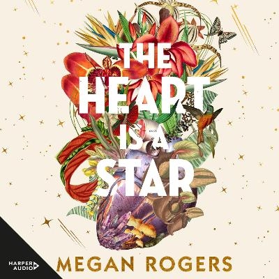 The Heart Is A Star [Overdrive} - Megan Rogers