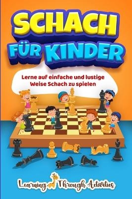 Schach f&uuml;r Kinder - C Gibbs