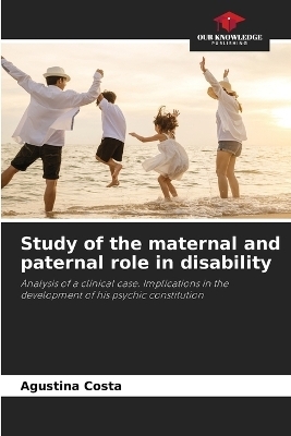 Study of the maternal and paternal role in disability