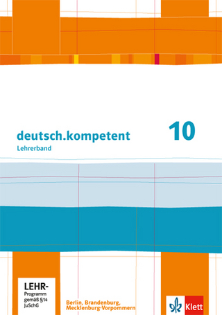 deutsch.kompetent 10. Ausgabe Berlin, Brandenburg, Mecklenburg-Vorpommern