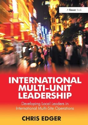 International Multi-Unit Leadership - Chris Edger