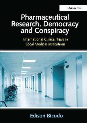 Pharmaceutical Research, Democracy and Conspiracy