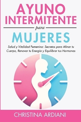 Ayuno Intermitente Para Mujeres