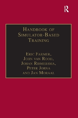 Handbook of Simulator-Based Training