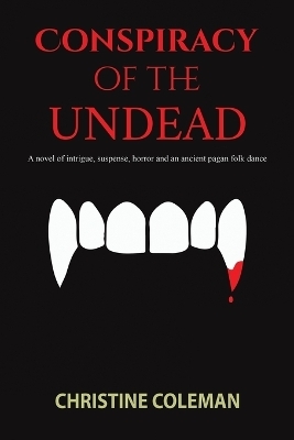 Conspiracy of the Undead - Christine Coleman