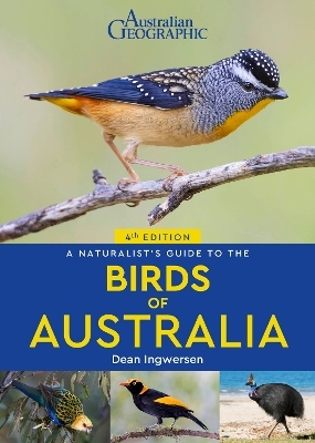 A Naturalist's Guide to the Birds of Australia - Dean Ingwersen