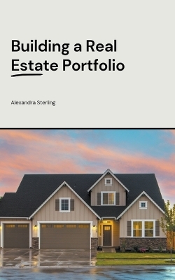 Building a Real Estate Portfolio