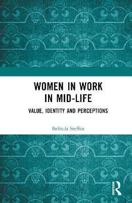 Women in Work in Mid-Life - Belinda Steffan