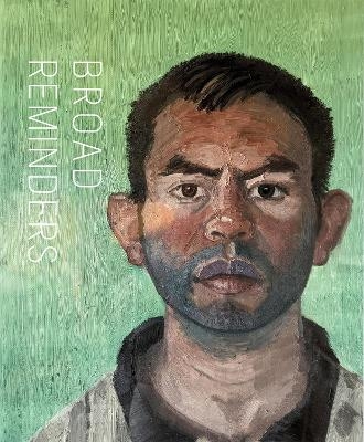 John Sonsini + David Pagel: Broad Reminders - 