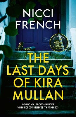 The Last Days of Kira Mullan - Nicci French