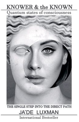 Knower & the Known - Jade Luxman